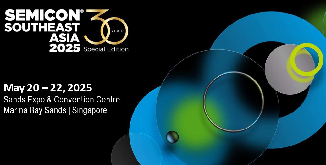 2025年新加坡國際半導(dǎo)體展覽會(huì)（SEMICON Southeast Asia）